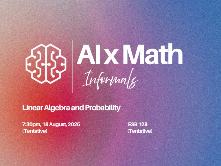 AI × Math Informals: Linear Algebra and Probability — event artwork